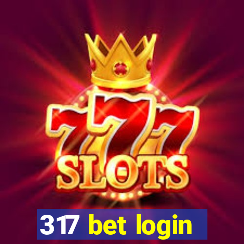 317 bet login